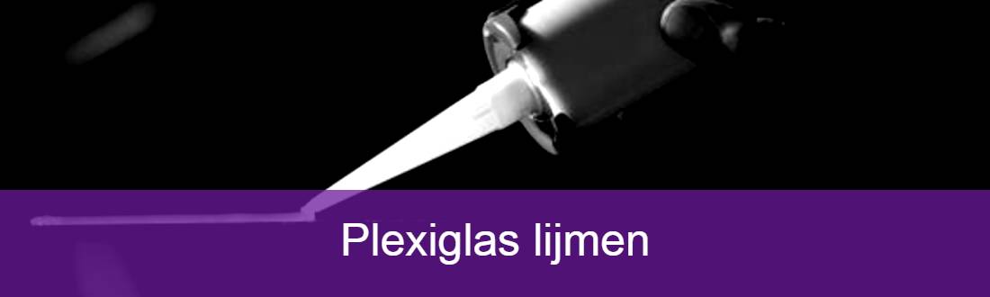 plexiglas lijmen