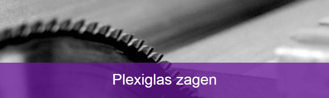 plexiglas zagen